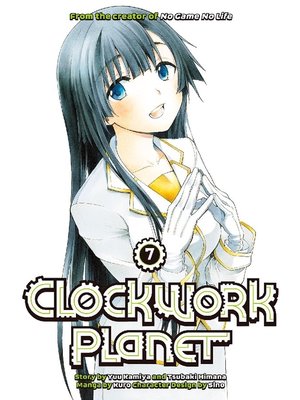 cover image of Clockwork Planet, Volume 7